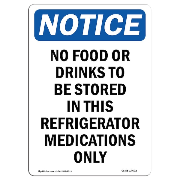 Signmission OSHA Sign, 10" H, Rigid Plastic, No Food Or Drinks To Be Stored Sign, Portrait, V-14622 OS-NS-P-710-V-14622 - main
